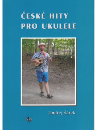 Ondřej Šárek: České hity pro ukulele (+DVD)