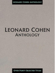 Leonard Cohen Anthology (noty na klavír, zpěv, akordy na kytaru)