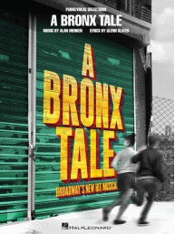 Alan Menken: A Bronx Tale / Příběh z Bronxu (noty na klavír, zpěv)