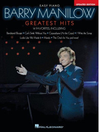 Barry Manilow: Greatest Hits (noty na snadný sólo klavír)