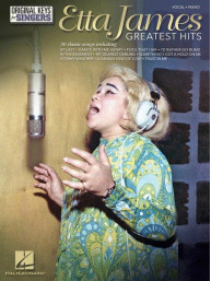 Etta James: Greatest Hits - Original Keys for Singers (noty na klavír, zpěv)