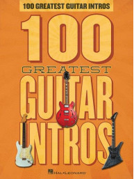 100 Greatest Guitar Intros (noty, tabulatury na kytaru)