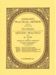Christian Heinrich Hohmann: Practical Method For The Violin - Book 1 (noty na housle)