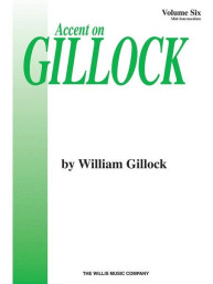 Accent On Gillock: Volume 6 (noty na sólo klavír)