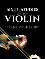 Franz Wohlfahrt: Sixty Studies For The Violin (noty na housle)