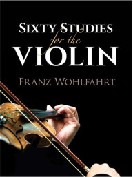 Franz Wohlfahrt: Sixty Studies For The Violin (noty na housle)