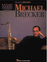 Michael Brecker: Artists Transcriptions (noty na tenorsaxofon)
