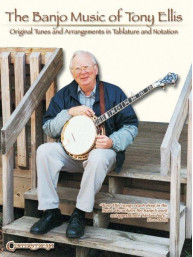 The Banjo Music Of Tony Ellis (noty, tabulatury na banjo)