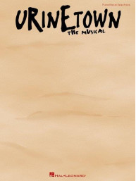 Urinetown: The Musical (noty na klavír, zpěv, akordy na kytaru)