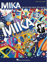 Mika: The Boy Who Knew Too Much (noty na klavír, zpěv, akordy na kytaru)