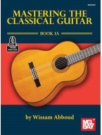 Mastering The Classical Guitar - Book 1A (noty na klasickou kytaru) (+audio)