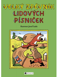 Josef Lada: Velký zpěvník lidových písniček