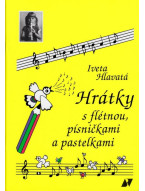 Iveta Hlavatá: Hrátky s flétnou, písničkami a pastelkami