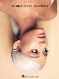Ariana Grande: Sweetener (noty na klavír, zpěv, akordy na kytaru)