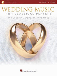 Wedding Music for Classical Players (noty na klarinet, klavír) (+audio)