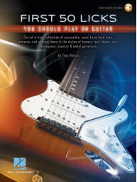 First 50 Licks You Should Play on Guitar (noty, tabulatury na kytaru) (+audio)