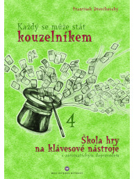 Každý se může stát kouzelníkem 4 - Škola hry na klávesové nástroje s automatickým doprovodem