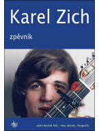 Karel Zich: Zpěvník - Sedm desítek hitů - noty, akordy, fotografie