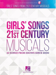 Girls' Songs from 21st Century Musicals (noty na klavír, zpěv) (+audio)