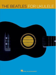 The Beatles for Ukulele (noty, melodická linka, akordy)
