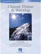 Classic Praise & Worship  (noty na klavír, zpěv, akordy na kytaru)