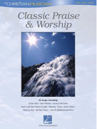 Classic Praise & Worship  (noty na klavír, zpěv, akordy na kytaru)