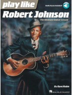Play Like Robert Johnson (noty, tabulatury na kytaru) (+audio)