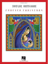 David Lanz / Kristin Amarie: Forever Christmas (noty na klavír)