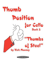 Thumb Position for Cello, Book 2 -Thumbs of Steel (noty na violoncello)