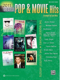 2011 Greatest Pop & Movie Hits (noty na snadný klavír)