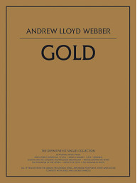 Andrew Lloyd Webber: Gold (noty, akordy, texty, klavír, kytara, zpěv)