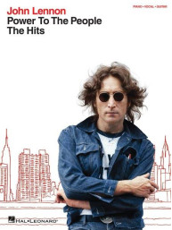 John Lennon: Power to the People The Hits (noty na klavír, zpěv, akordy na kytaru)
