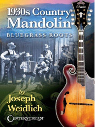1930s Country Mandolin: Bluegrass Roots (tabulatury na mandolínu)