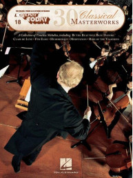 E-Z Play Today 18: 30 Classical Masterworks (noty, melodická linka, akordy)