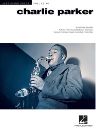 Jazz Piano Solos 40: Charlie Parker (noty na klavír)