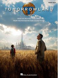 Tomorrowland / Země zítřka (noty na klavír)