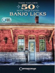 Todd Taylor's 50 Most Requested Banjo Licks (tabulatury na banjo) (+audio)