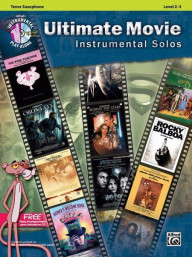 Ultimate Movie Instrumental Solos (noty na tenorsaxofon) (+audio)