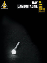 Ray LaMontagne: Till The Sun Turns Black (tabulatury, noty, kytara)
