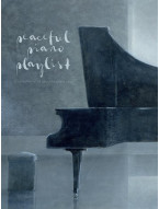 Peaceful Piano Playlist (noty na klavír)