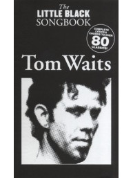 The Little Black Songbook: Tom Waits (akordy, texty, kytara)