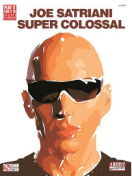 Joe Satriani: Super Colossal (noty, tabulatury na kytaru)