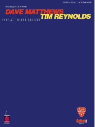 Dave Matthews / Tim Reynolds Live At Luther College (noty, tabulatury na kytaru)