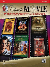 Classic Movie Instrumental Solos (noty na příčnou flétnu) (+audio)