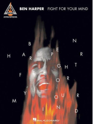 Ben Harper: Fight for Your Mind (noty, tabulatury na kytaru)