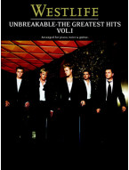 Westlife: Unbreakable Volume 1 The Greatest Hits (noty, akordy, texty, klavír, kytara, zpěv)