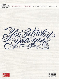 Zac Brown Band: You Get What You Give (noty, tabulatury na snadnou kytaru)