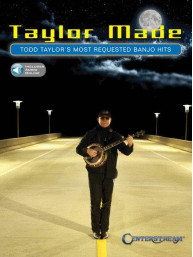 Todd Taylor's Most Requested Banjo Hits (tabulatury na banjo) (+audio)