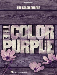 The Color Purple: The Musical (noty na klavír, zpěv, akordy)