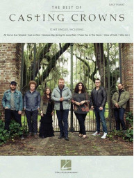 The Best of Casting Crowns (noty na snadný klavír)